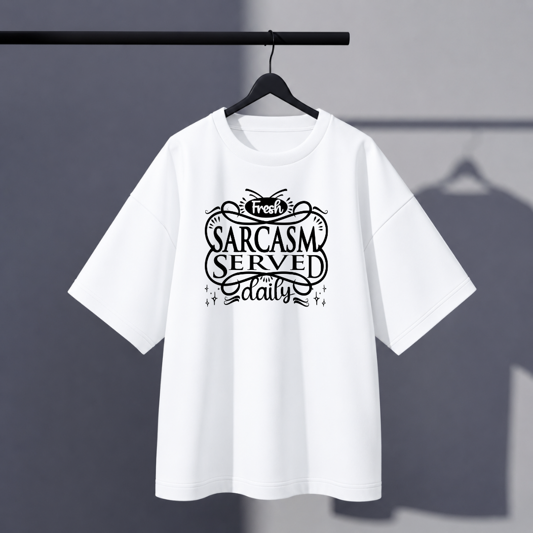 Daily Sarcasm Oversized Tee